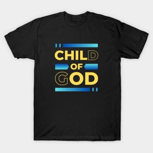 Child Of God | Christian T-Shirt